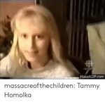 🐣 25+ Best Memes About Tammy Homolka Tammy Homolka Memes